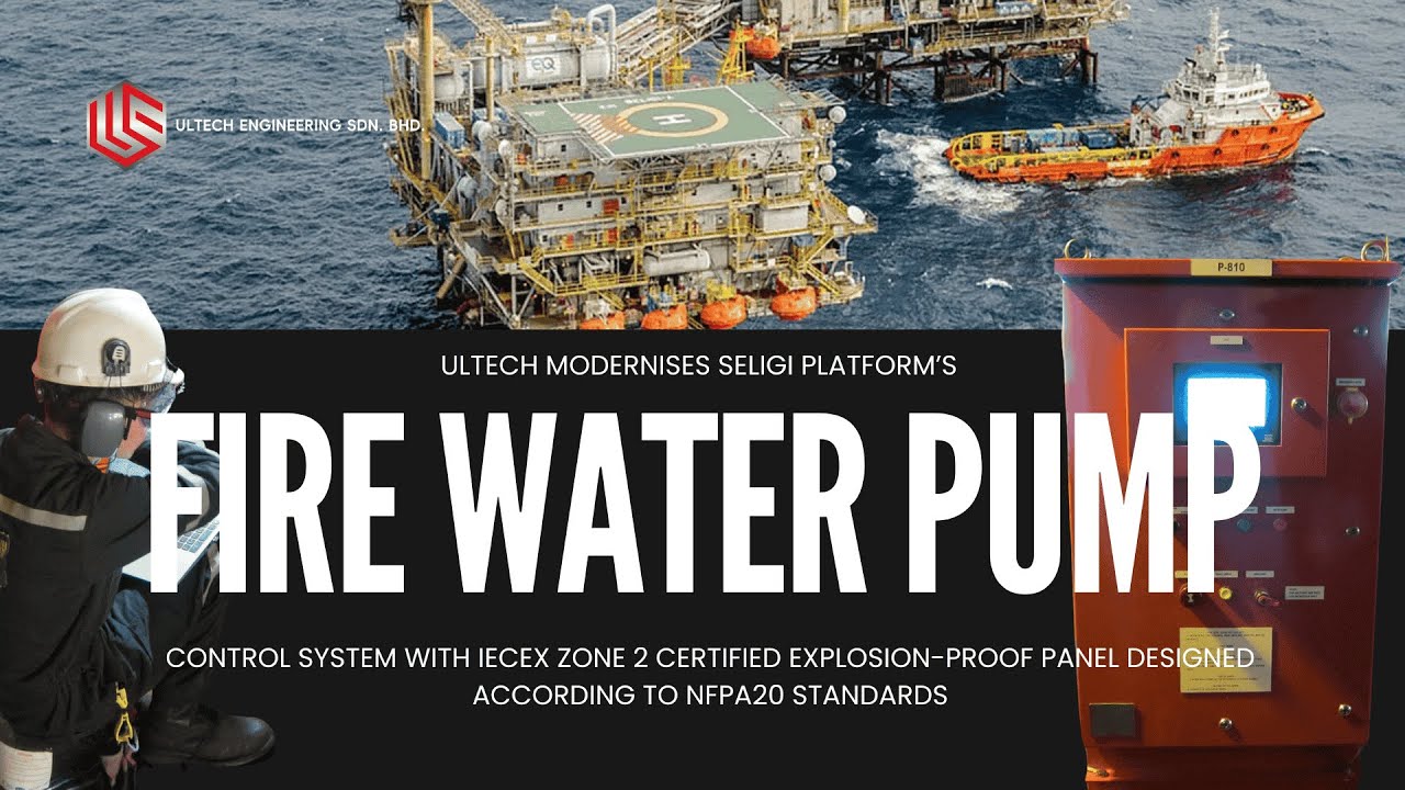 Ultech Modernises Seligi Platform’s Fire Water Pump Control System in Zone 2 Hazardous Area
