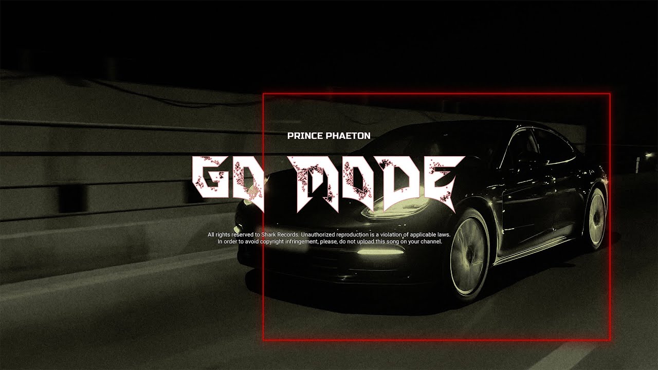 Prince Phaeton - GO MODE | Official Video