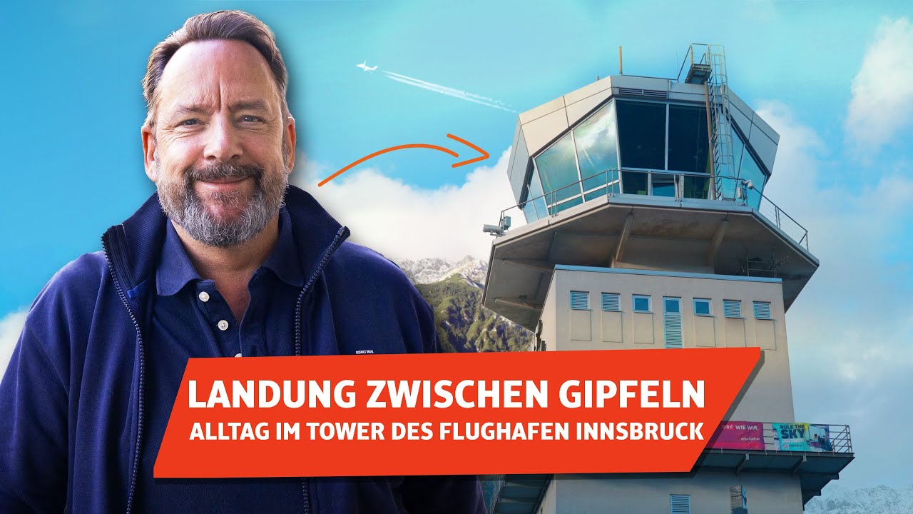 Landung zwischen Gipfeln - Alltag im Tower des Flughafen Innsbruck