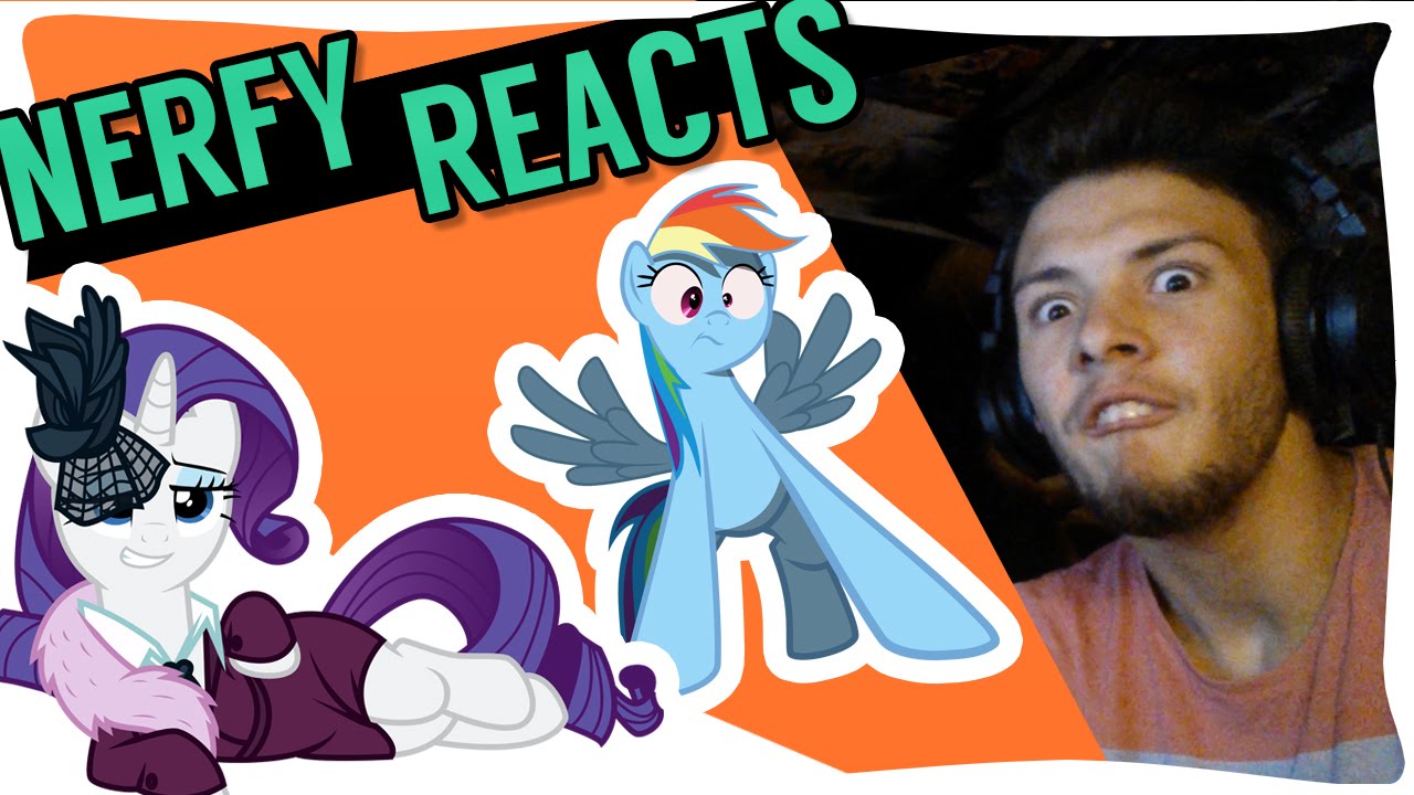 Nerfy Reacts || MLP:FiM S5 E15 [ Rarity Investigates ] ~ Blind Reaction/Commentary ~