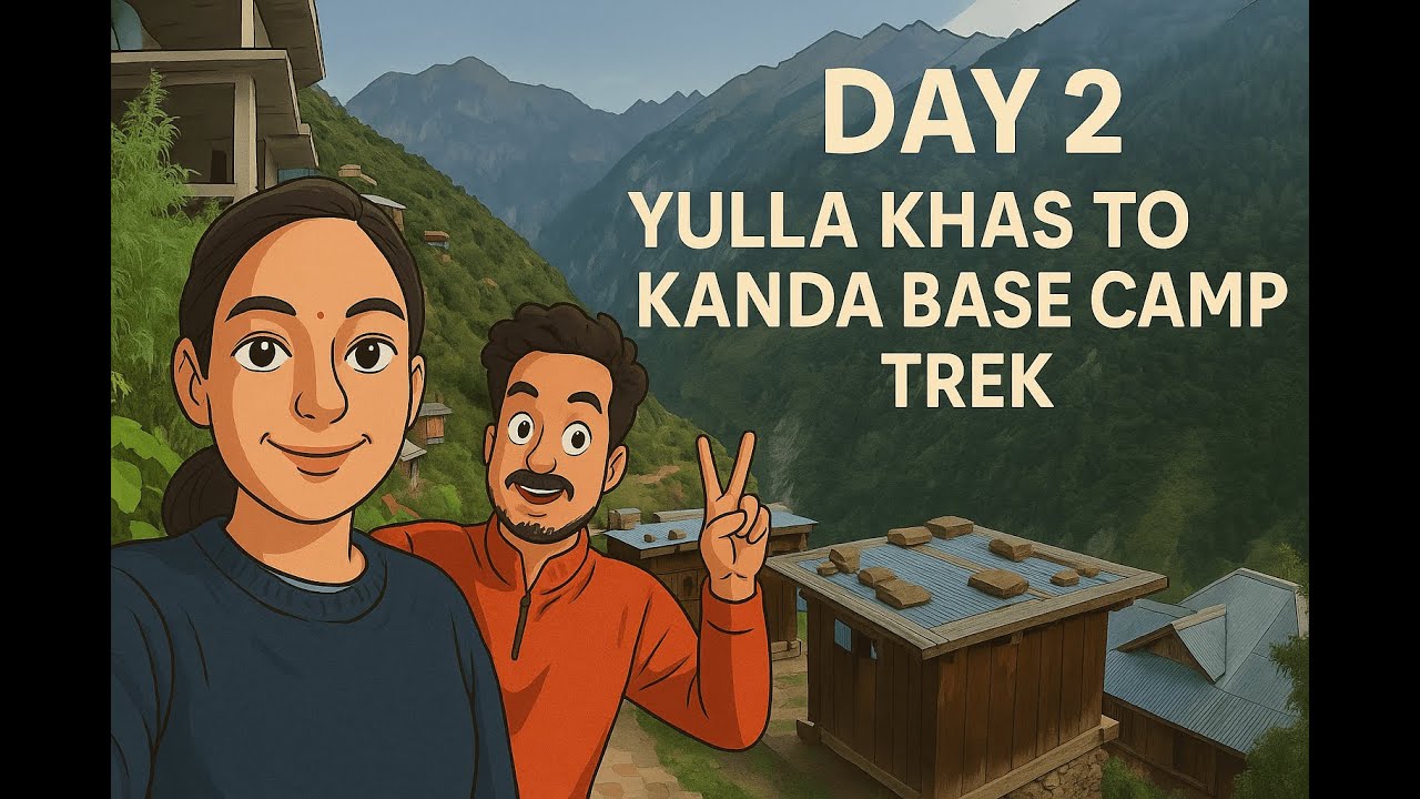 🎒 Day 2 | Yulla Khas to Kanda Base Camp | Yulla Kanda Trek Vlog 🏔️