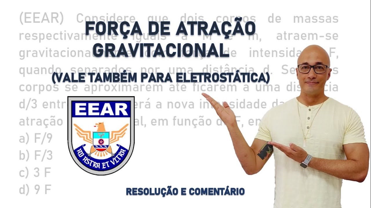 Aprenda os conceito de atração FORÇA GRAVITACIONAL/EEAR