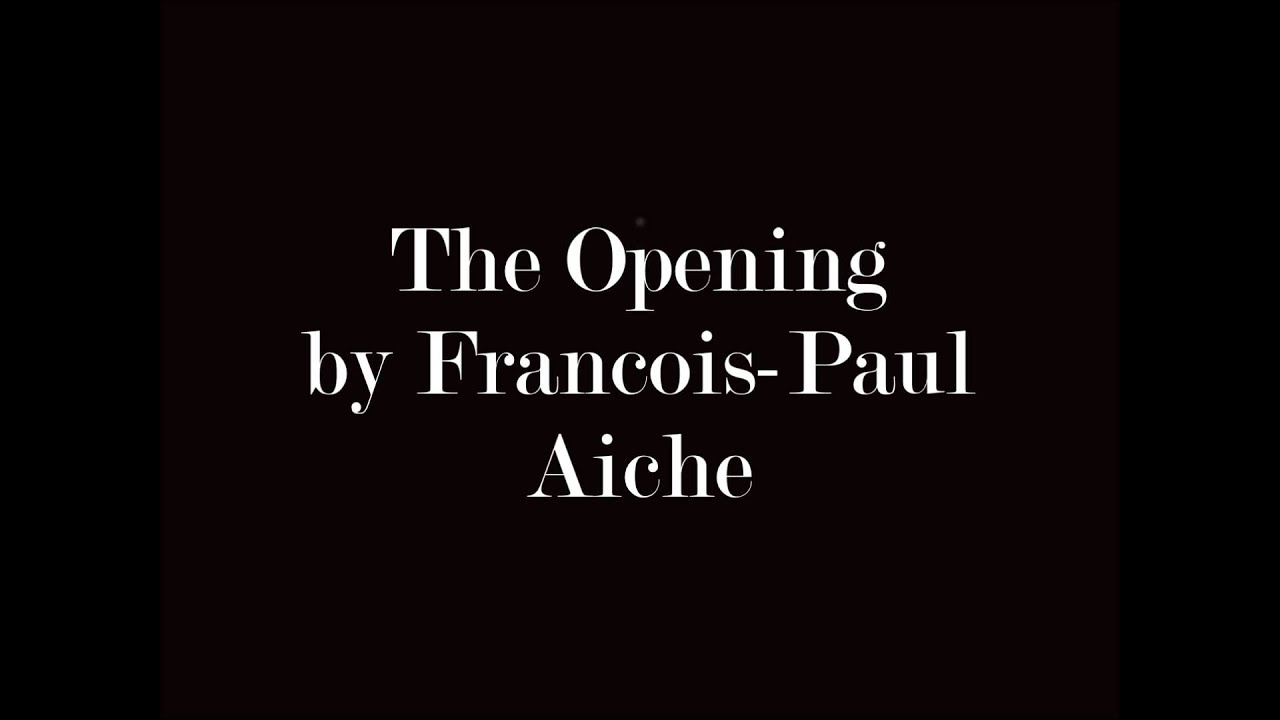 The Opening by Francois Paul Aiche