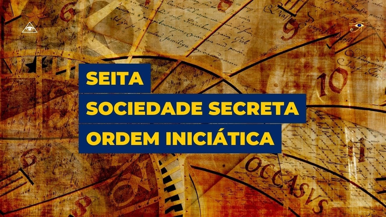 Qual a diferença entre Seita, Sociedade Secreta e Ordem Iniciática?
