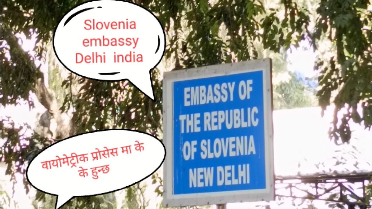 Slovenia Biometric process in Delhi स्लोभेनिया को लागि वायोम्र्ट्रिक