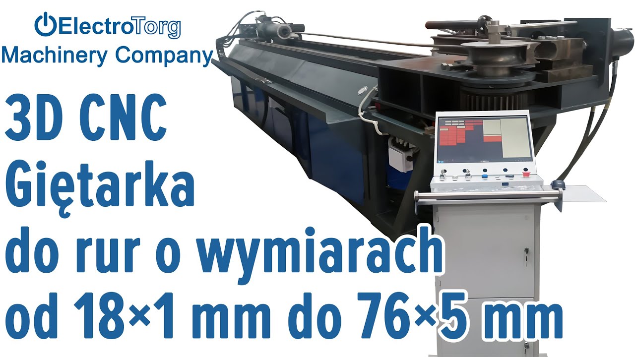 Giętarka CNC 3D do rur Ø18–76 mm | ElectroTorg Machinery Company