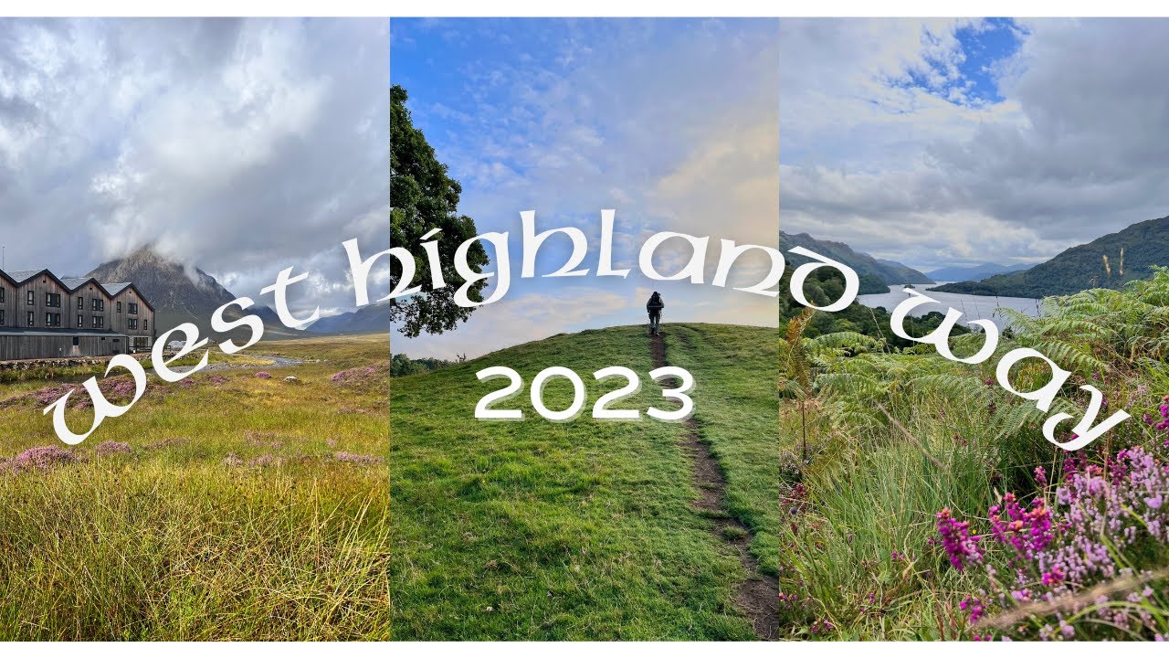 West Highland Way, Scotland UK | 2023