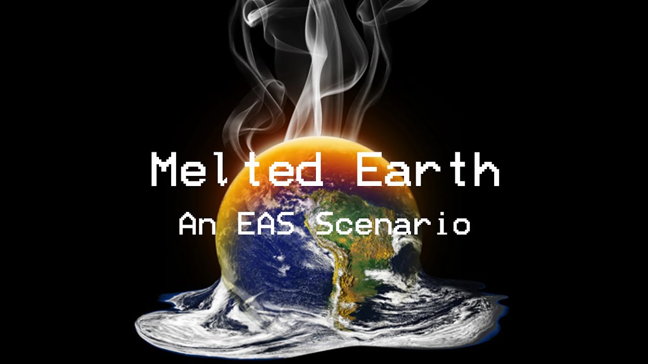 Melted Earth - An EAS Scenario