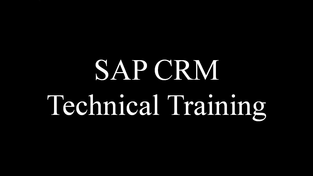 SAP CRM Technical Training (Video 1) | SAP CRM ABAP | SAP CRM Web UI