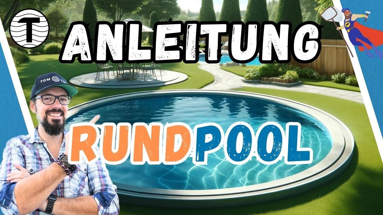 7. Aufbauanleitung: Stahlwand Rundpool #MeinPool