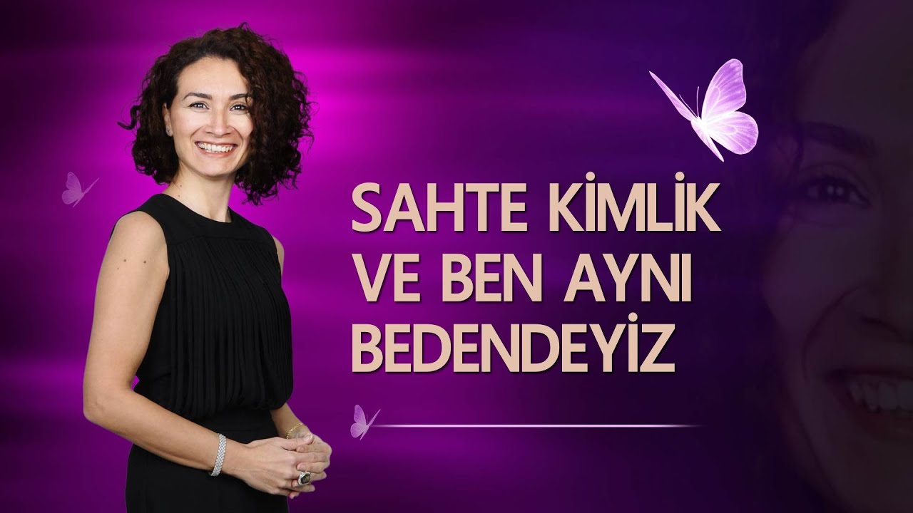 Sahte Kimlik ve BEN Aynı Bedendeyiz