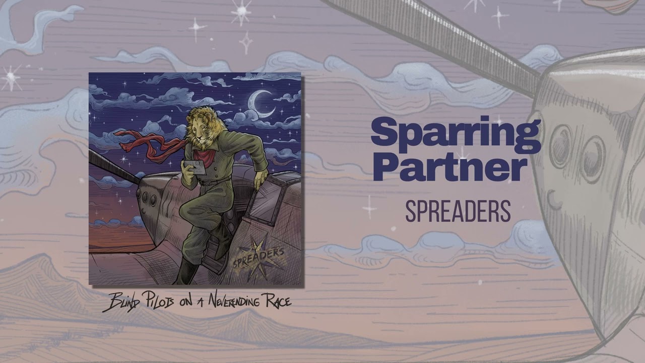 Spreaders - Sparring Partner  (Official Audio)