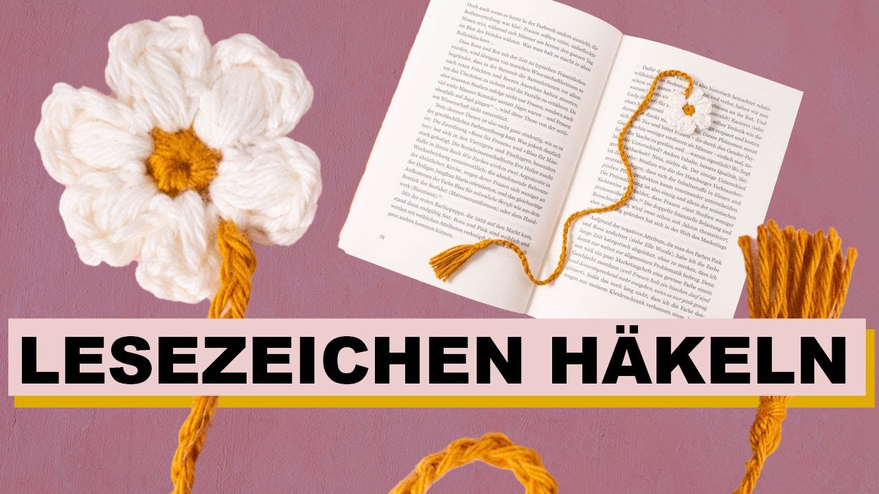 Lesezeichen mit Blume h&auml;keln | einfaches DIY-Geschenk