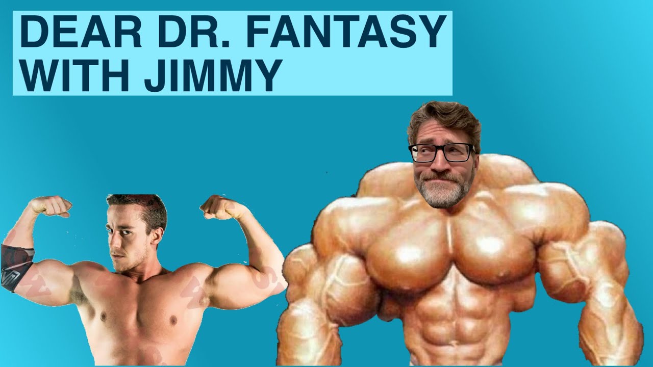 Dear Dr. Fantasy: episode 3, with Jimmy Nutts from The Fantasy Nuttwork