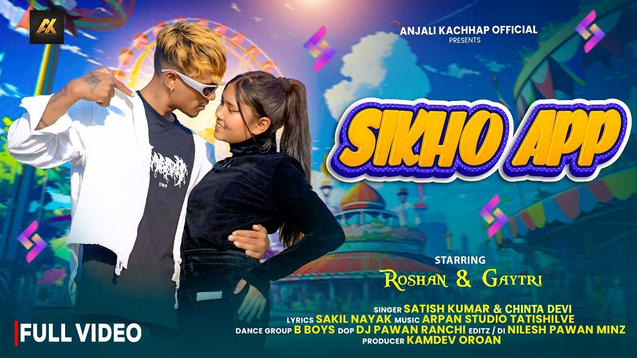 Sikho App | New Nagpuri Song 2026 | Roshan & Gyatri | Kumar Satish & Chinta devi | Full Video
