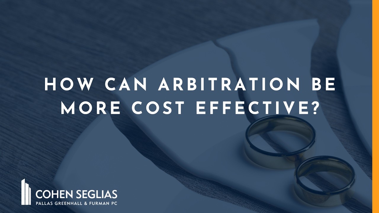 Family Law in Focus: How Can Arbitration Be More Cost Effective?
