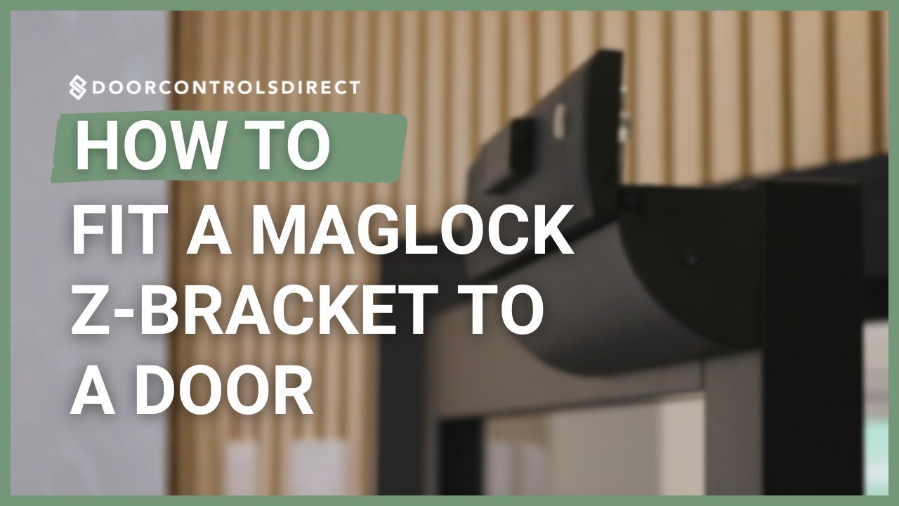 How to Fit a Maglock Z-Bracket to a Door