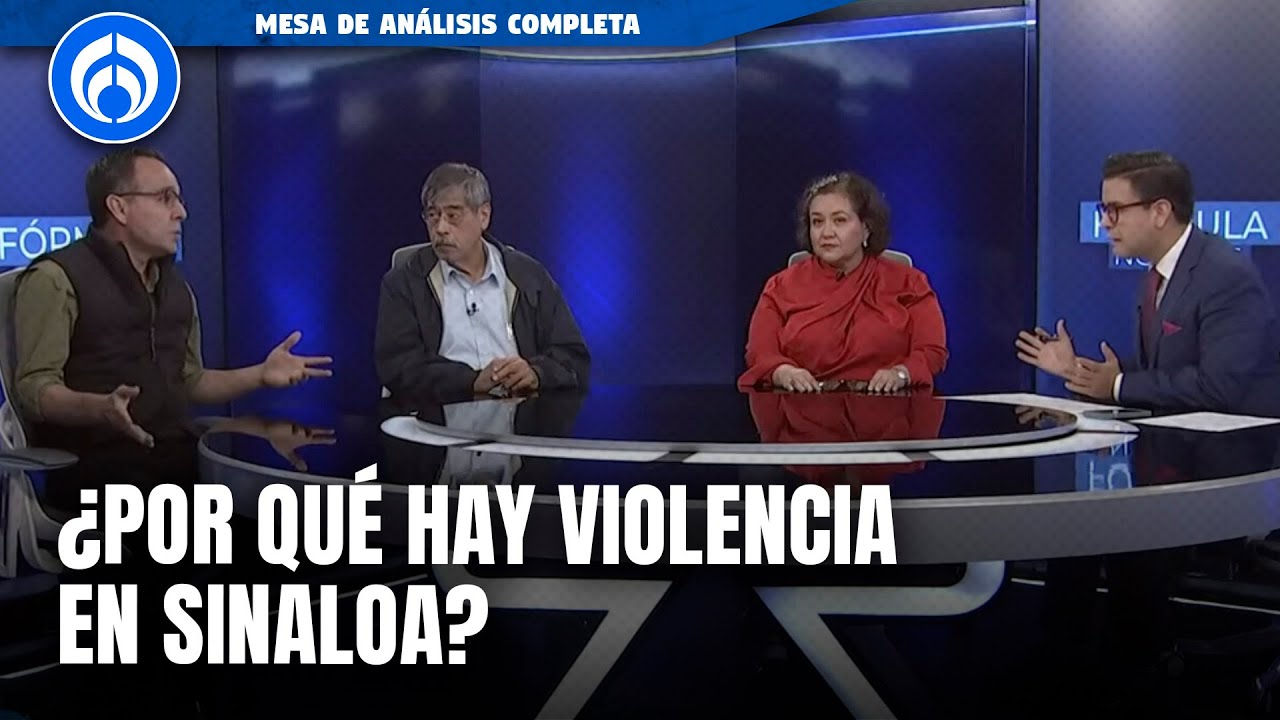 A 30 días de violencia en Sinaloa, mesa de analisis explica qué es lo que pasa