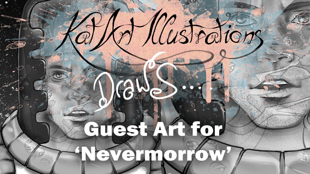 KatArt Illustrations Draws: Guest Art for Nevermorrow (the comic!)