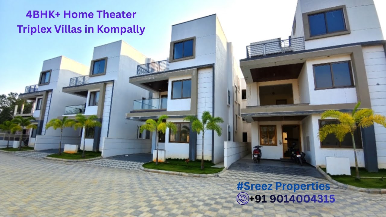 🏡 4BHK + Home Theatre Luxury Triplex Villas @ Kompally | Gated Community | Sreez Properties