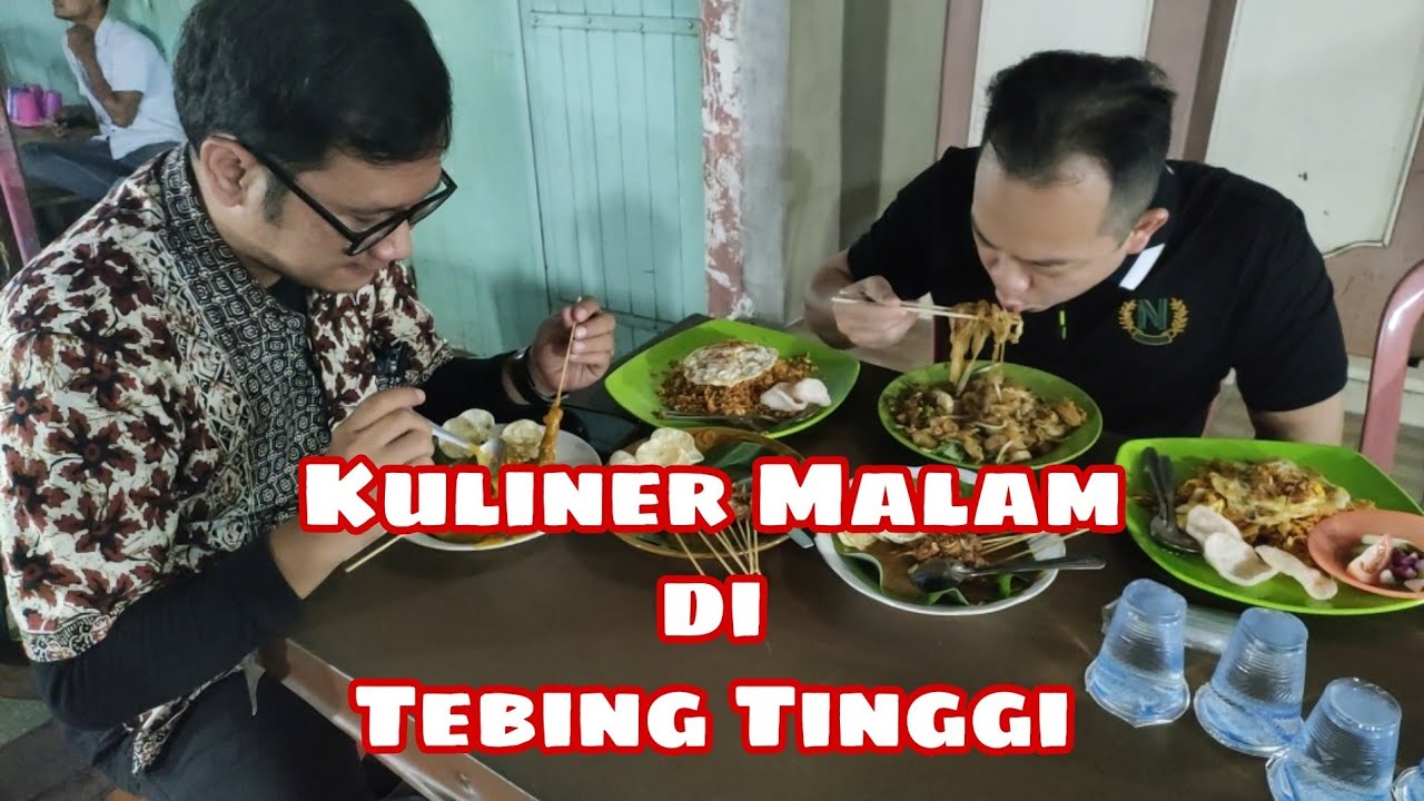 KULINER MALAM DIKOTA TEBING TINGGI