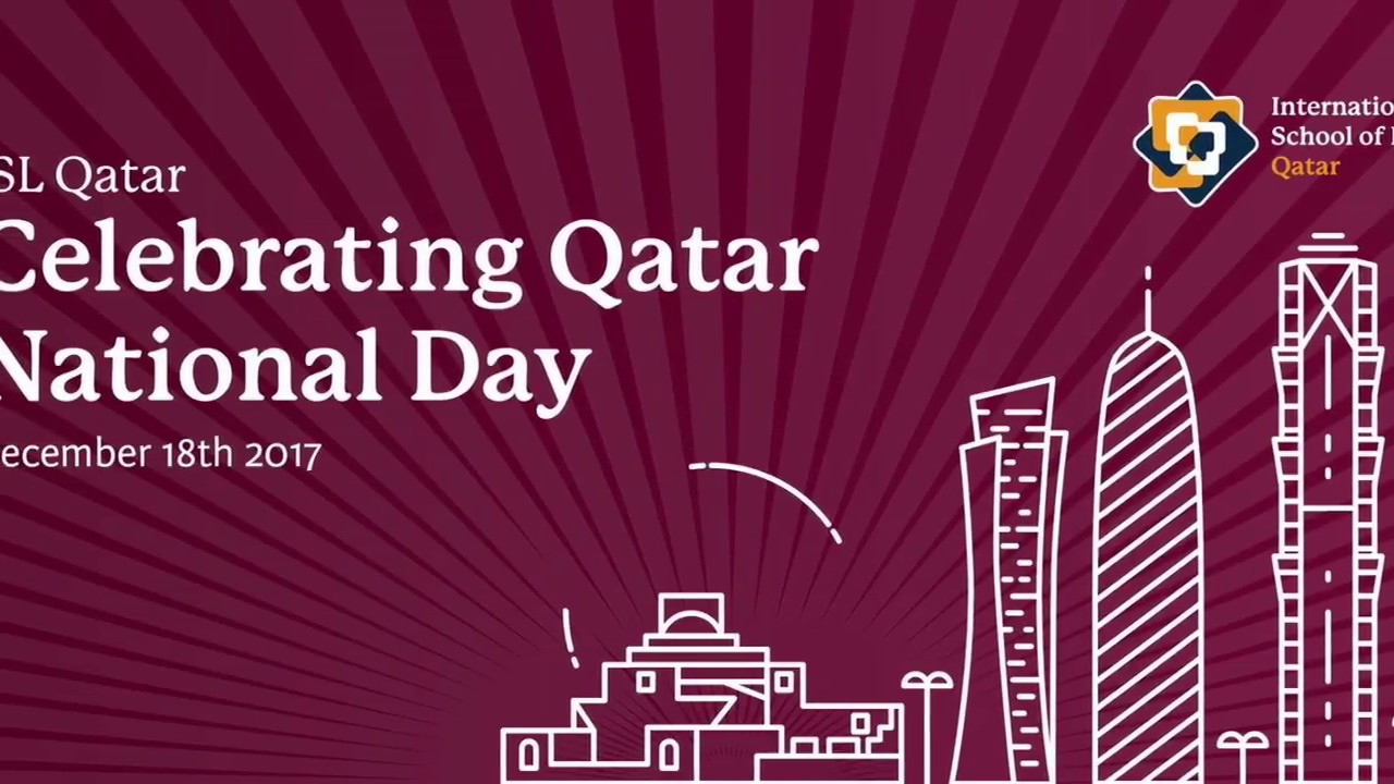 International School of London Qatar - Qatar National Day Celebration 2017