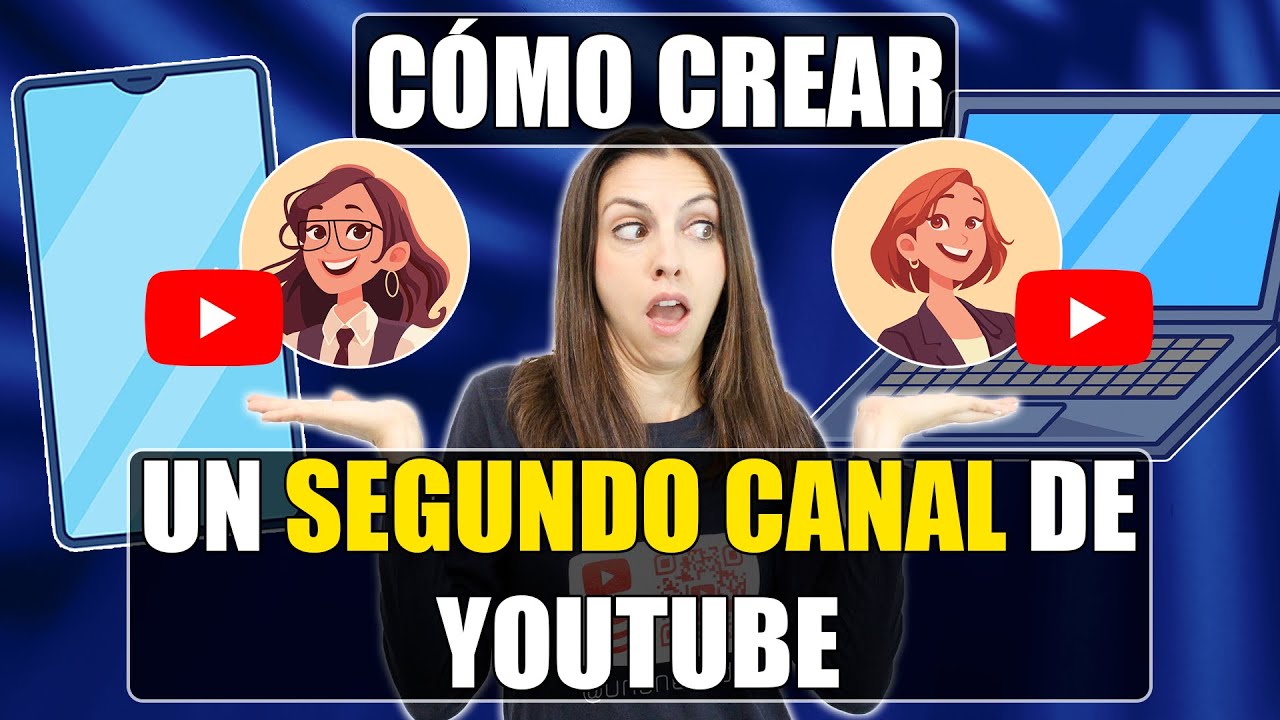 C&oacute;mo Crear un Segundo Canal de YouTube ✨ #unonet