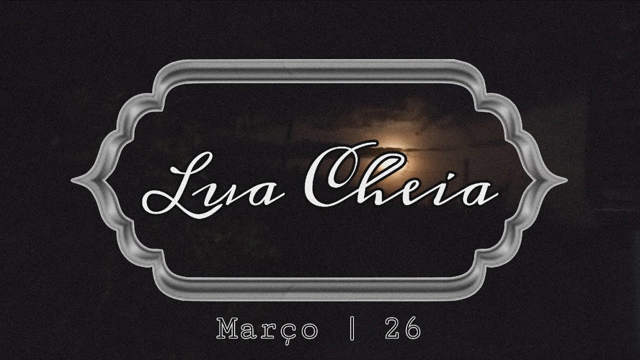 🌕 Lua Cheia entre nuvens | Março 2026