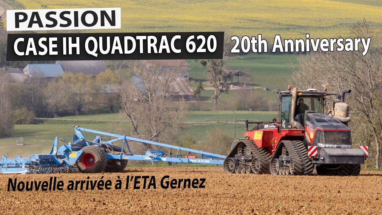 ETA Gernez - Nouveau tracteur Case IH Quadtrac 620 20th Anniversary