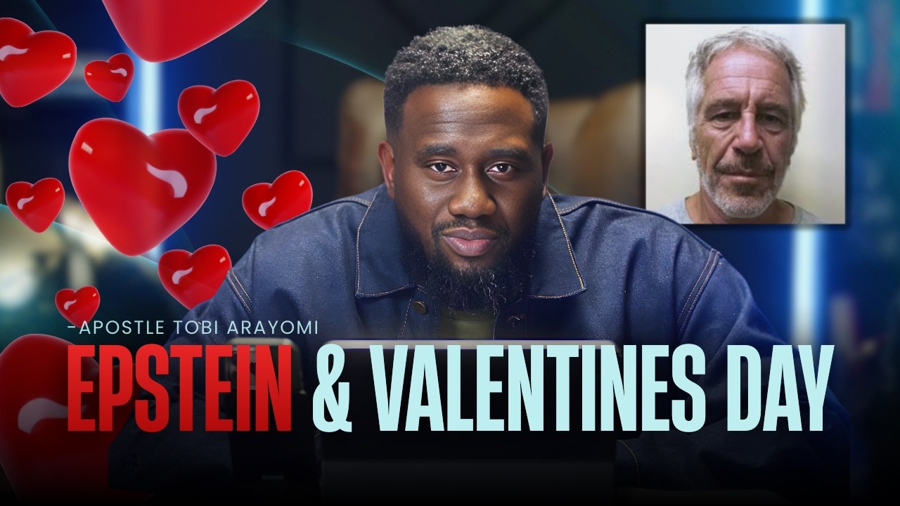 What The Epstein Case Told Us About Valentines Day | Tobi Arayomi