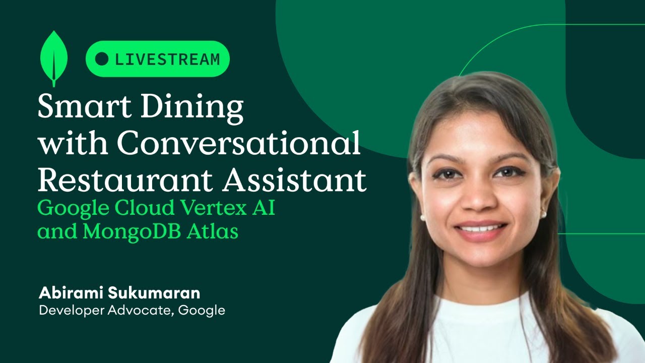 Smart Dining with Conversational Restaurant Assistant: Google Cloud Vertex AI and MongoDB Atlas