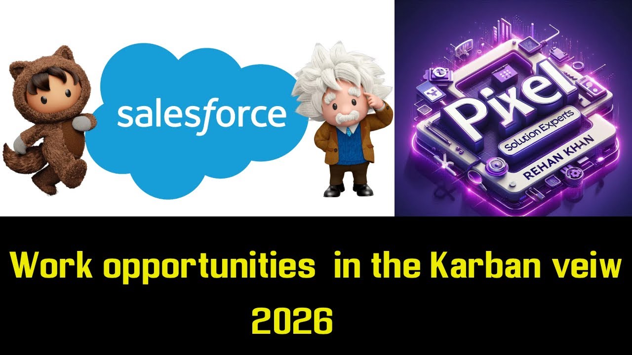 Work opportunities  in the Karban veiw in Saleforce|| 2026