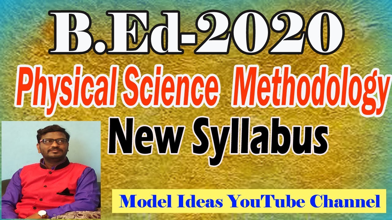 B.Ed/Edcet 2020, New Syllabus for Physical Science Methodology Model Ideas Rajendhar Bondla
