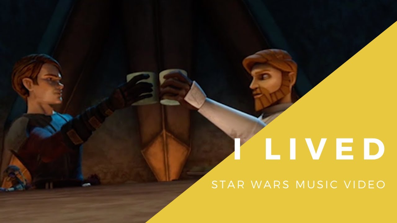 I Lived - An Obi-Wan and Anakin Tribute - Star Wars x OneRepublic