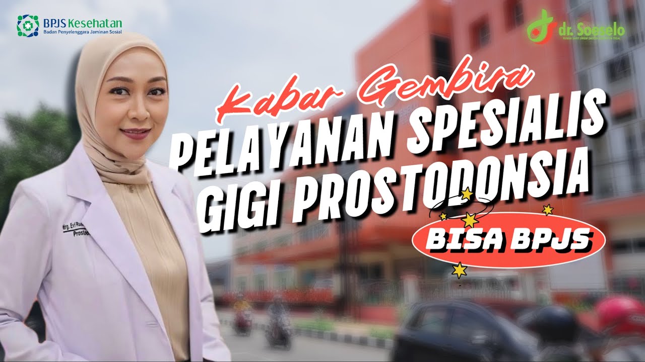 Asik! Layanan Gigi Prostodonsia di RSUD dr. Soeselo Kini Bisa untuk Peserta BPJS