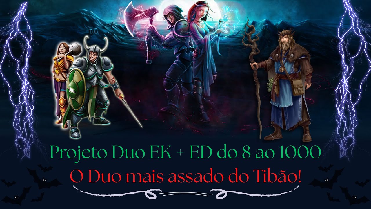 TIBIA - NOVA SÉRIE DUO EK E ED ( PT X4 DIA 43 ) - DO 8 AO 1000 - AGORA VAI !!! +18