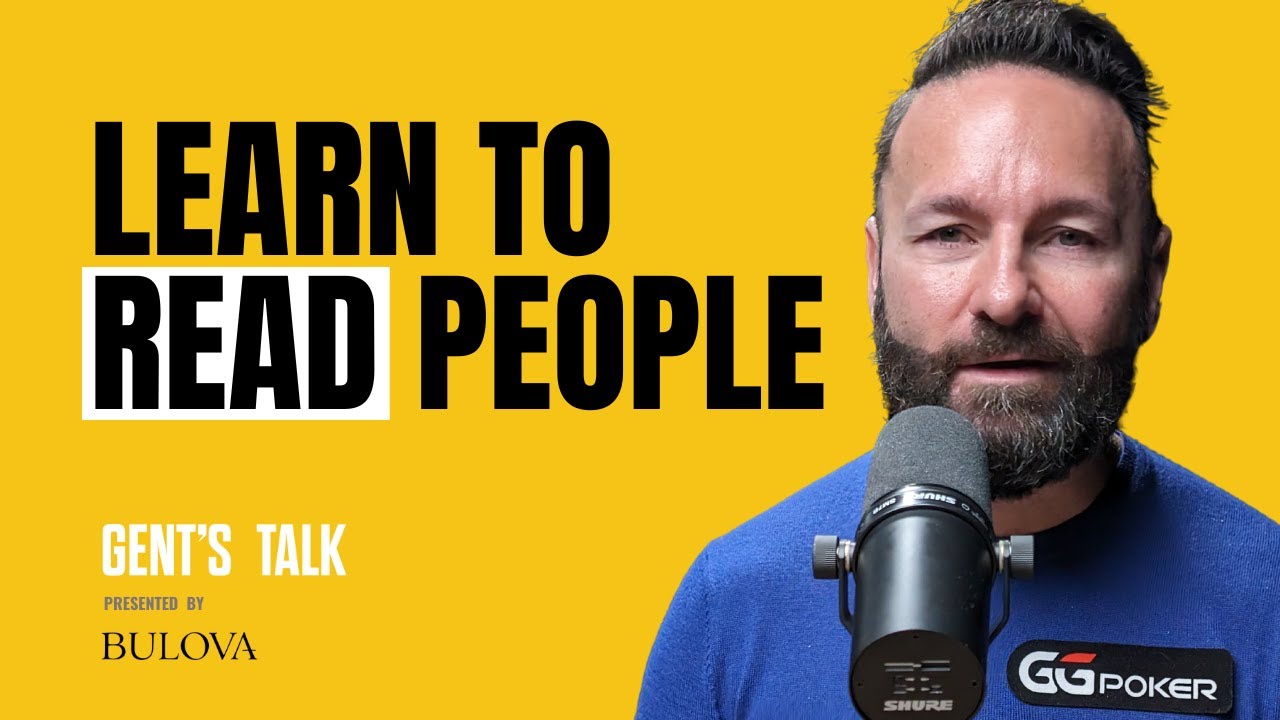 Daniel Negreanu: Pro Poker Player Shares Tips On How To Read People