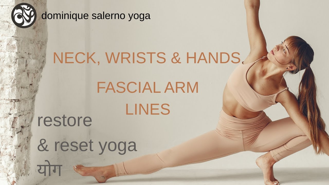 45 min ALL LEVELS YOGA Reset & Restore WRISTS, HANDS & FASCIAL ARM LINES