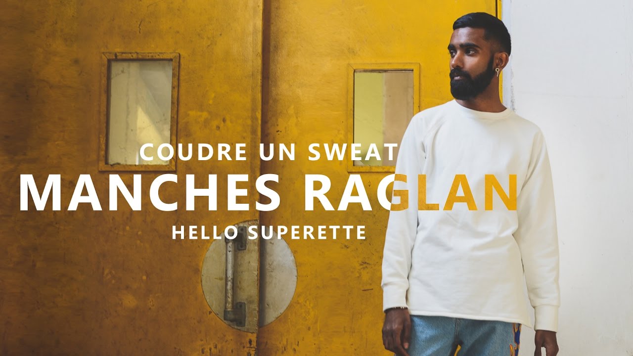 COUDRE UN SWEAT À MANCHES RAGLAN - TUTO COUTURE FACILE et SANS PATRON