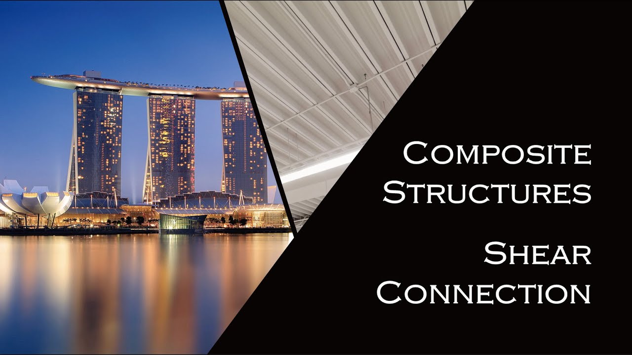 Composite Structures: Shear Connection