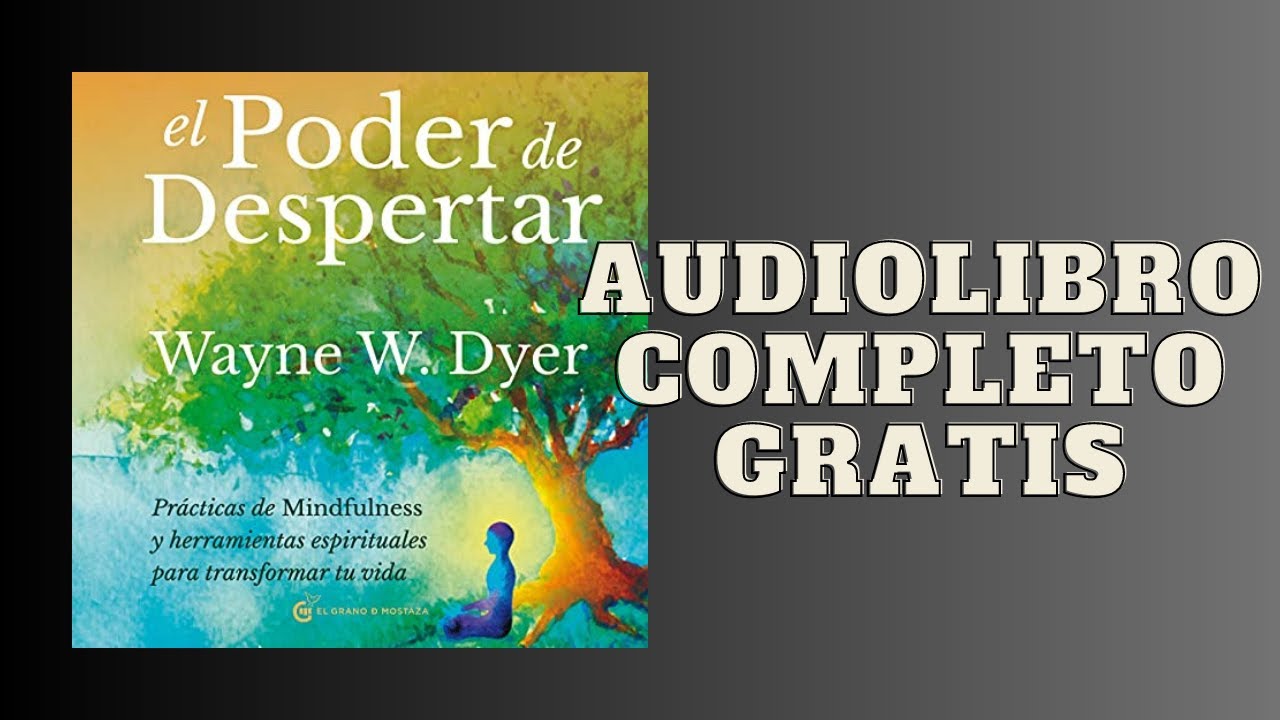 El Poder de Despertar - Audiolibro - de Wayne W. Dyer