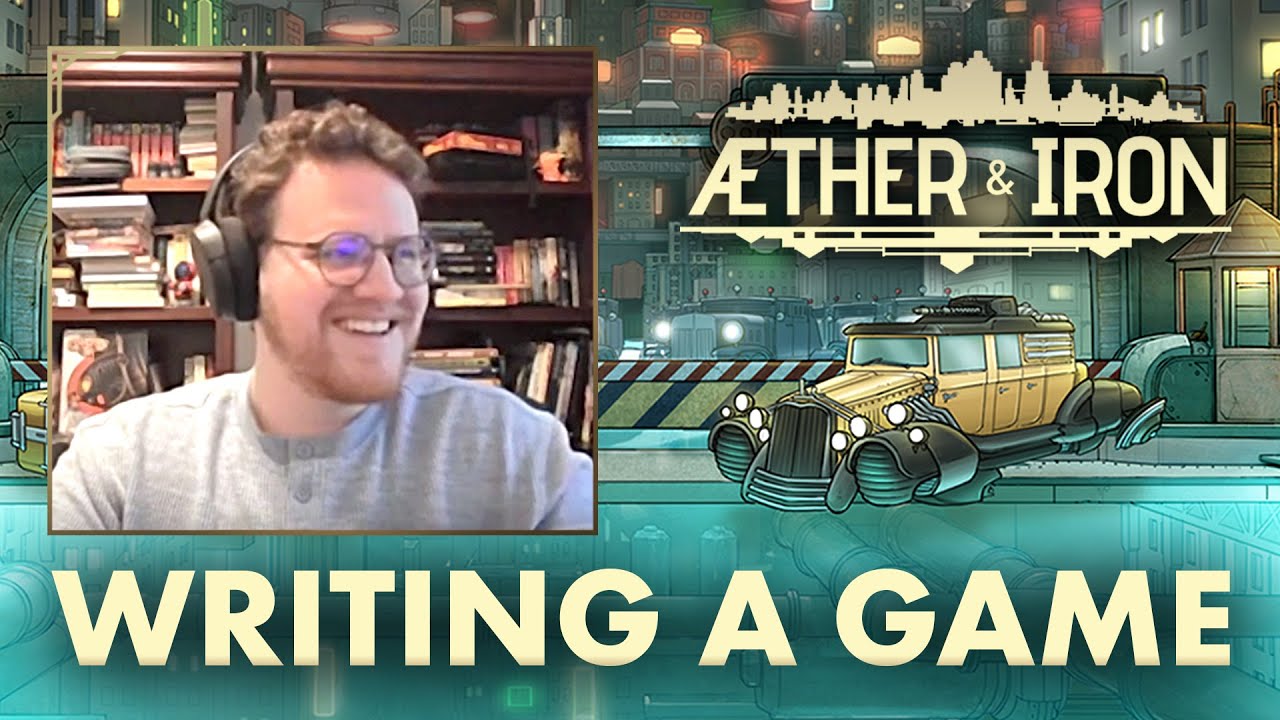Writing a Video Game Story | The Aether Hour - Ep 1