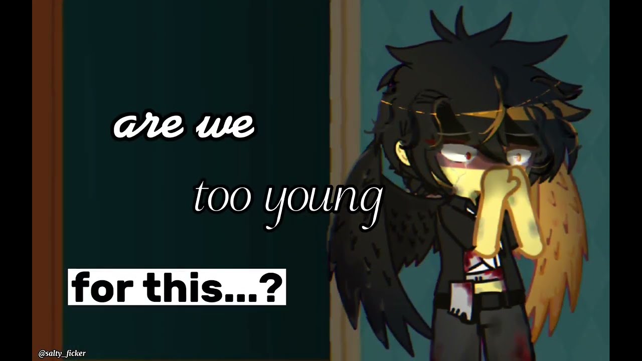 Are we too young for this...? meme [countryhumans/gacha club] []Germany Angst[]