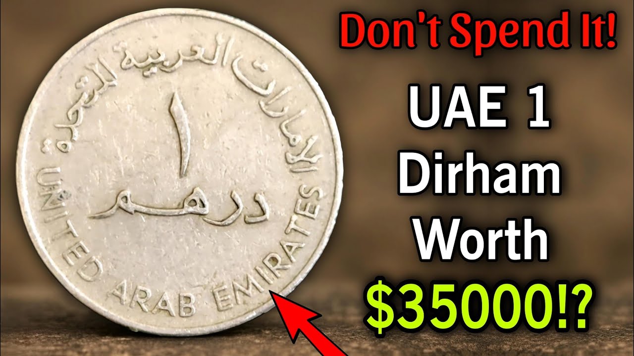 Most Valuable UAE 1 Dirham Coins Worth Big Money 💰 | Rare UAE Dirhams That Can Change Your Life!