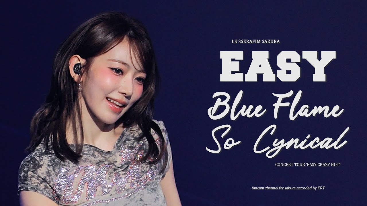 250420 르세라핌 사쿠라 'EASY & Blue Flame & So Cynical' 직캠 LE SSERAFIM Sakura 4k Fancam @EASY CRAZY HOT