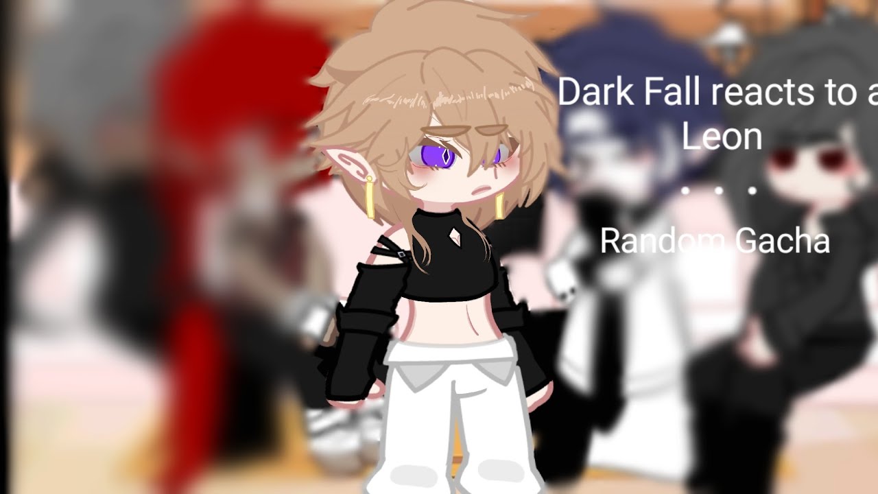 Dark Fall reacts to Leon as random gacha //Español// 1 /??