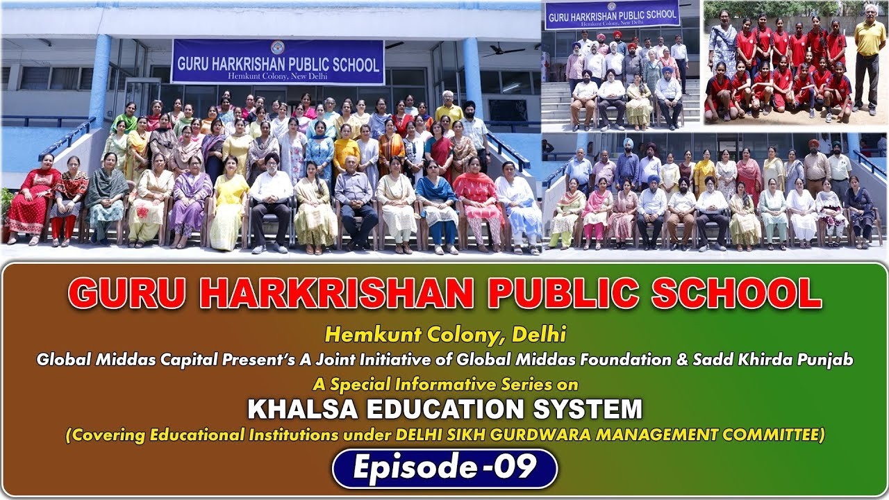 Guru Harkrishan Public School, Hemkunt Colony, Delhi   Khalsa Education System, Episode   09