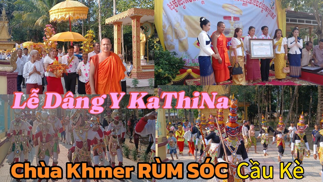 Lễ Dâng Y KaThiNa Chùa RÙM SÓC Châu Điền - Cầu Kè TV #cầukè84vlog