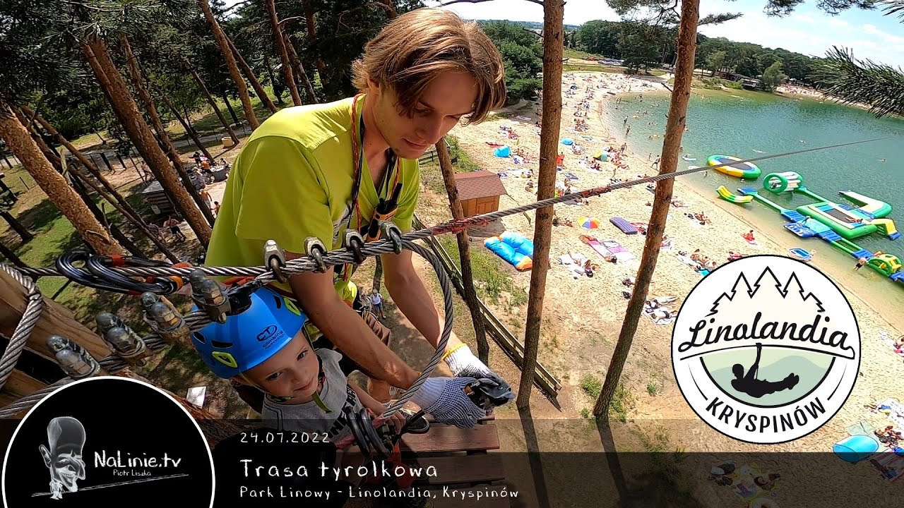 Park Linowy 140 - Linolandia, Kryspin&oacute;w - Trasa tyrolkowa 24.07.2022