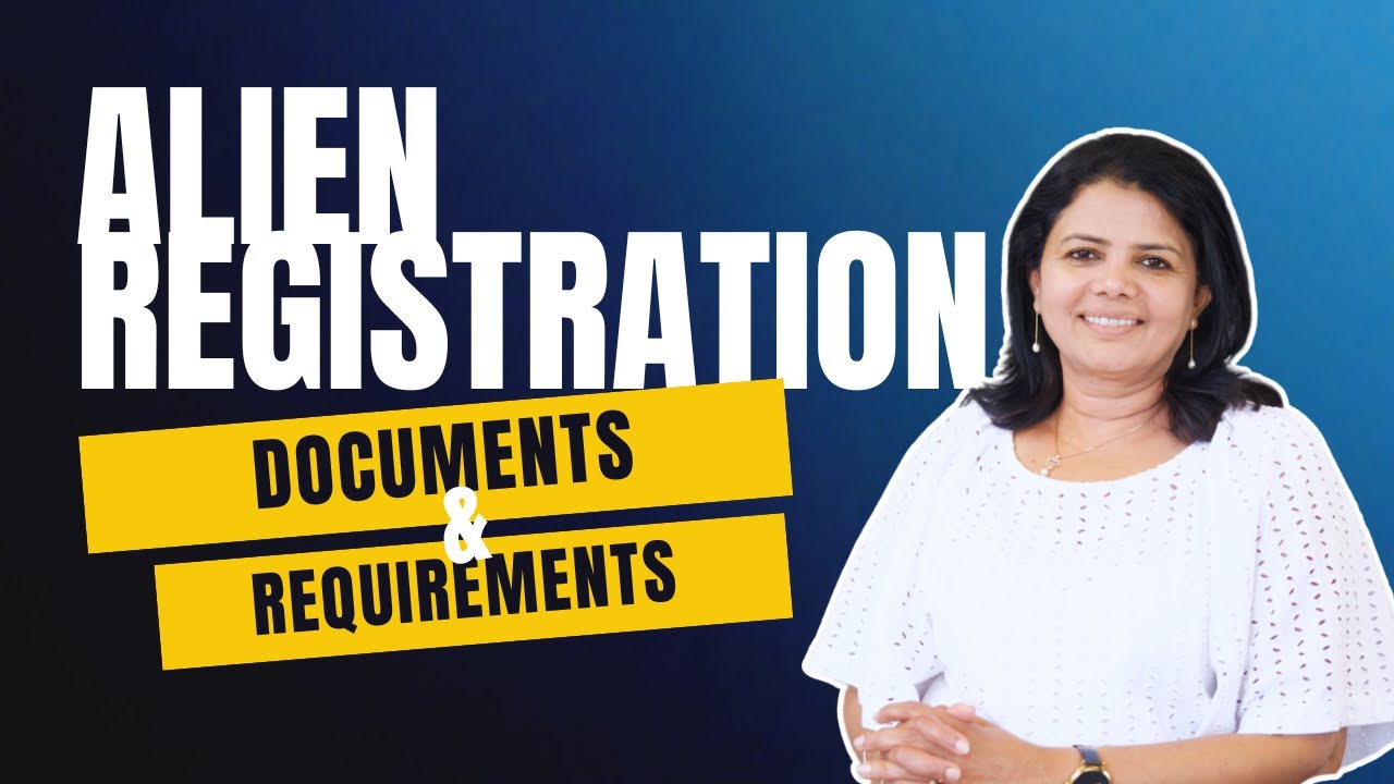 MANDATORY! Alien Registration-What You Need To Know